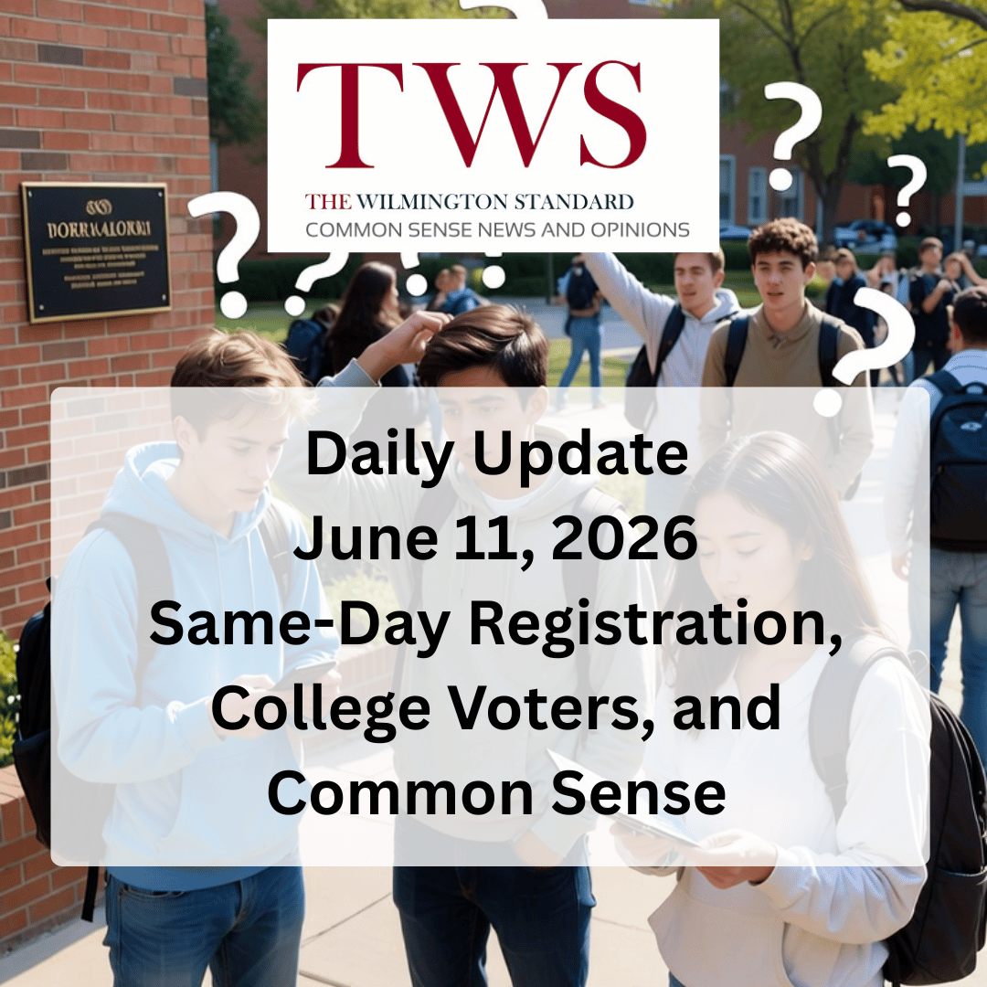 Same-Day Registration, College Voters, and Common Sense - Daily Update June 11, 2026