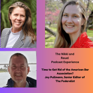 Time To Get Rid Of The American Bar Association?  With Joy Pullman