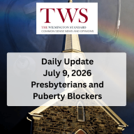 Presbyterians and Puberty Blockers - July 9, 2026