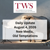 New Media, Old Temptations - August 4, 2026