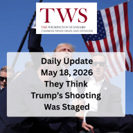 They Think Trump’s Shooting Was Staged – Daily Update May 18, 2026