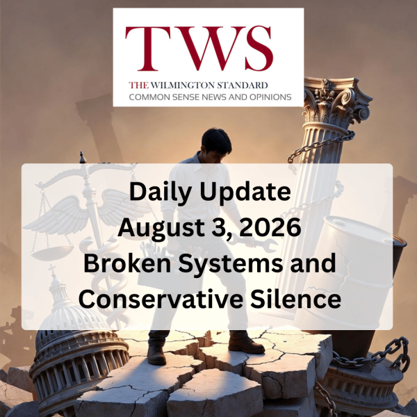 Broken Systems and Conservative Silence - August 3, 2026