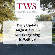 Not Everything Is Political - August 7, 2026
