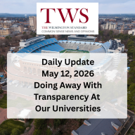 Doing Away With Transparency At Our Universities - Daily Update May 12, 2026