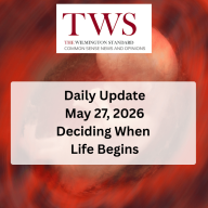 Deciding When Life Begins - Daily Update May 27, 2026